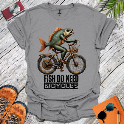 Fish Do Need Bicycles T-Shirt