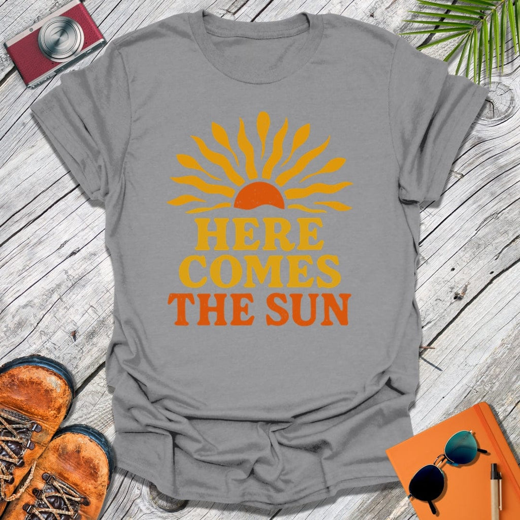 Here Comes The Sun T-Shirt