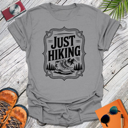 Just Hiking T-Shirt