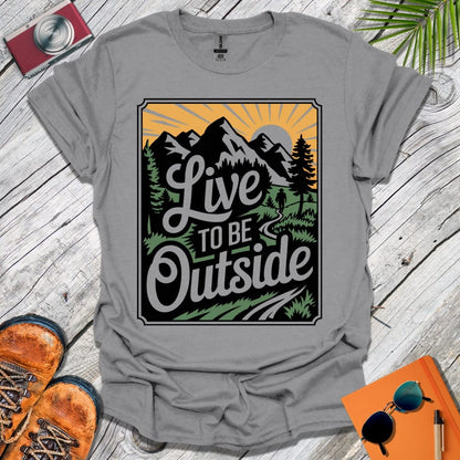 Live Outside T-Shirt