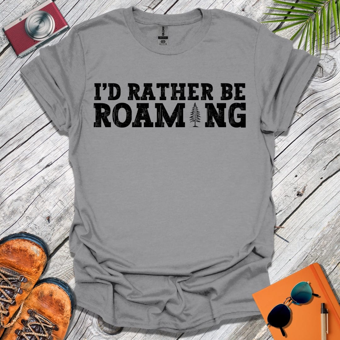 Rather Be Roaming T-Shirt