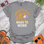 Roamer Made to Work T-Shirt