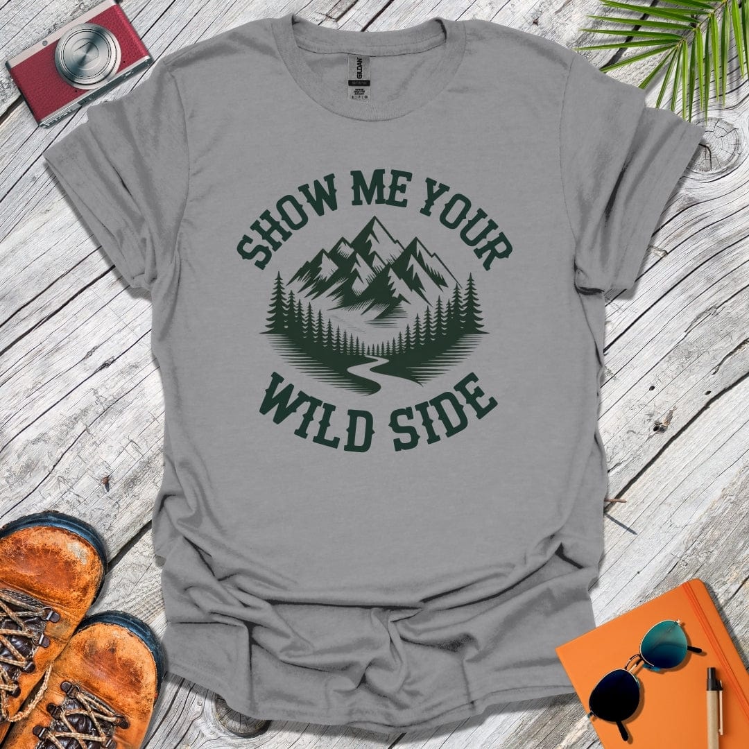 Show Me Your Wild Side T-Shirt