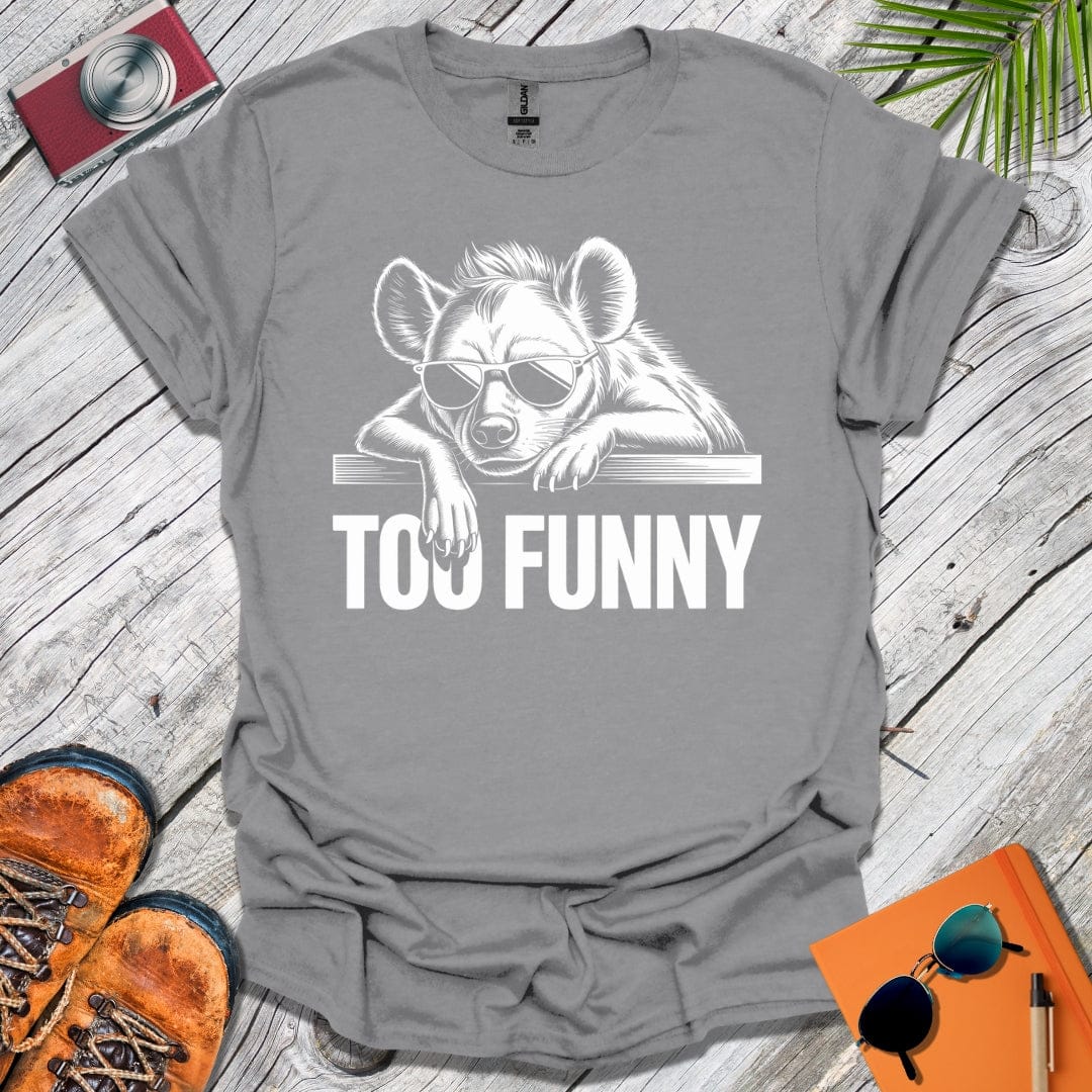 Too Funny Hyena T-Shirt