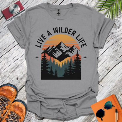 Live a Wilder Life Mountains T-Shirt