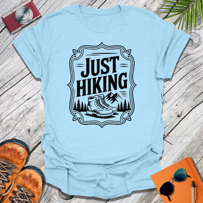 Just Hiking T-Shirt