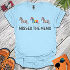 Missed the Memo T-Shirt