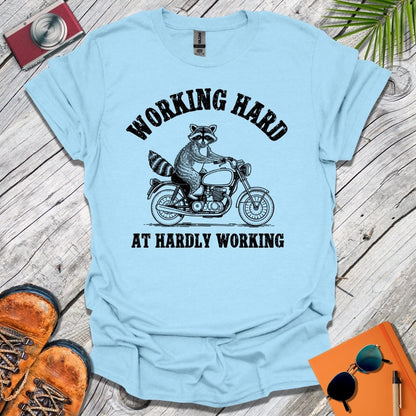 Hardworking Raccoon T-Shirt