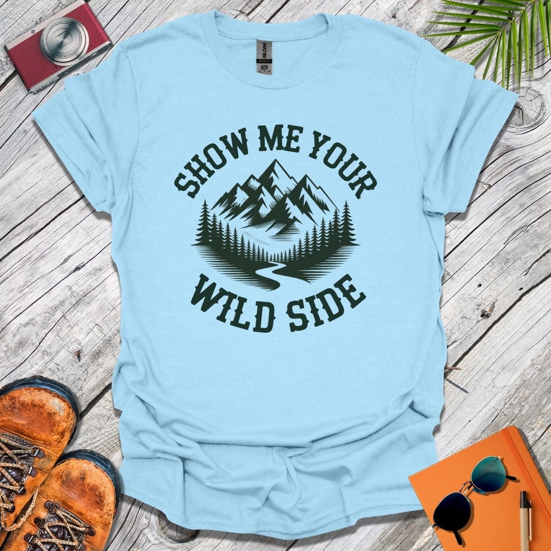 Show Me Your Wild Side T-Shirt