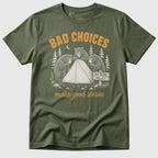 Bad Choices T-Shirt