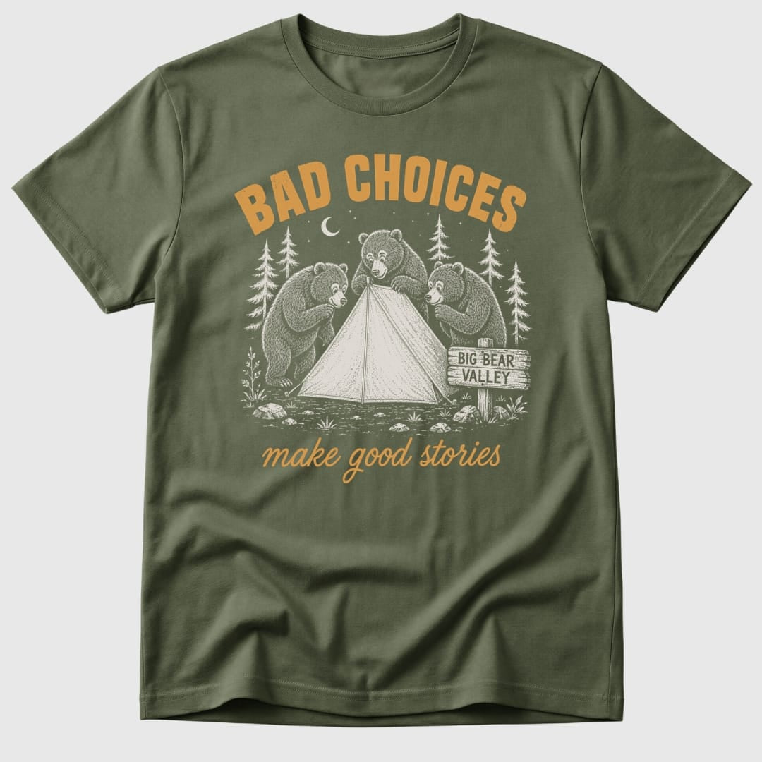 Bad Choices T-Shirt