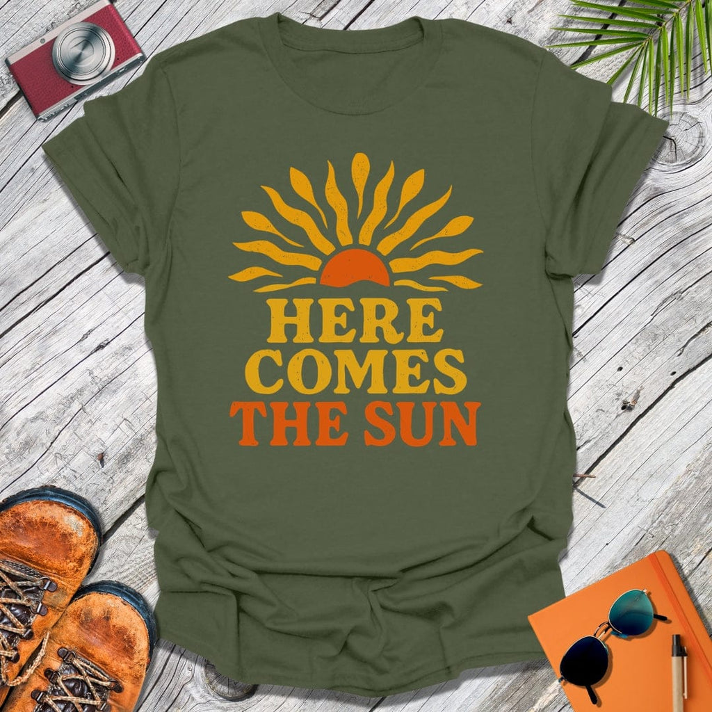 Here Comes The Sun T-Shirt