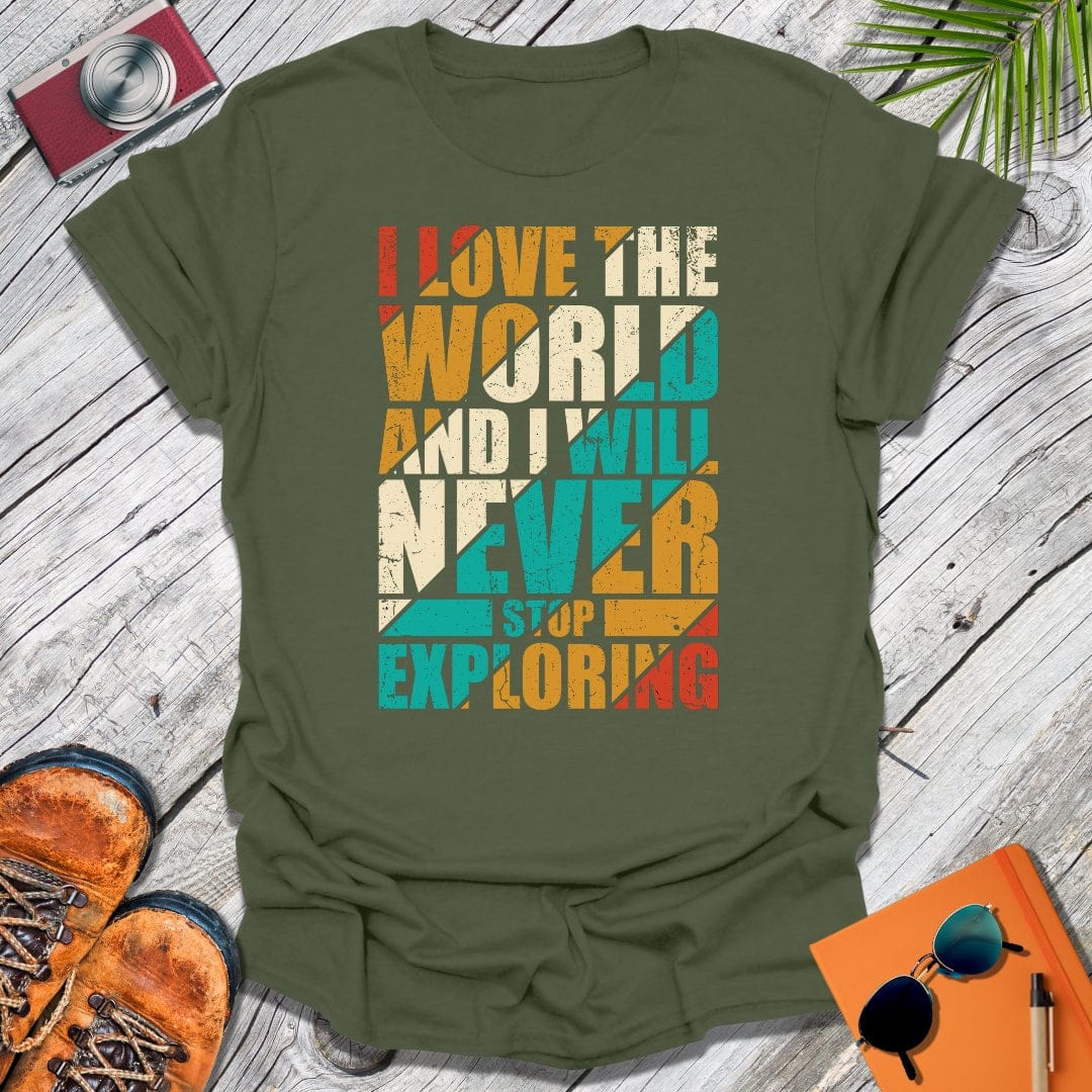 Never Stop Exploring T-Shirt