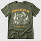 Nowhere To Be T-Shirt