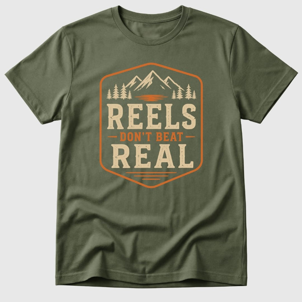 Reels Don't Beat Real T-Shirt