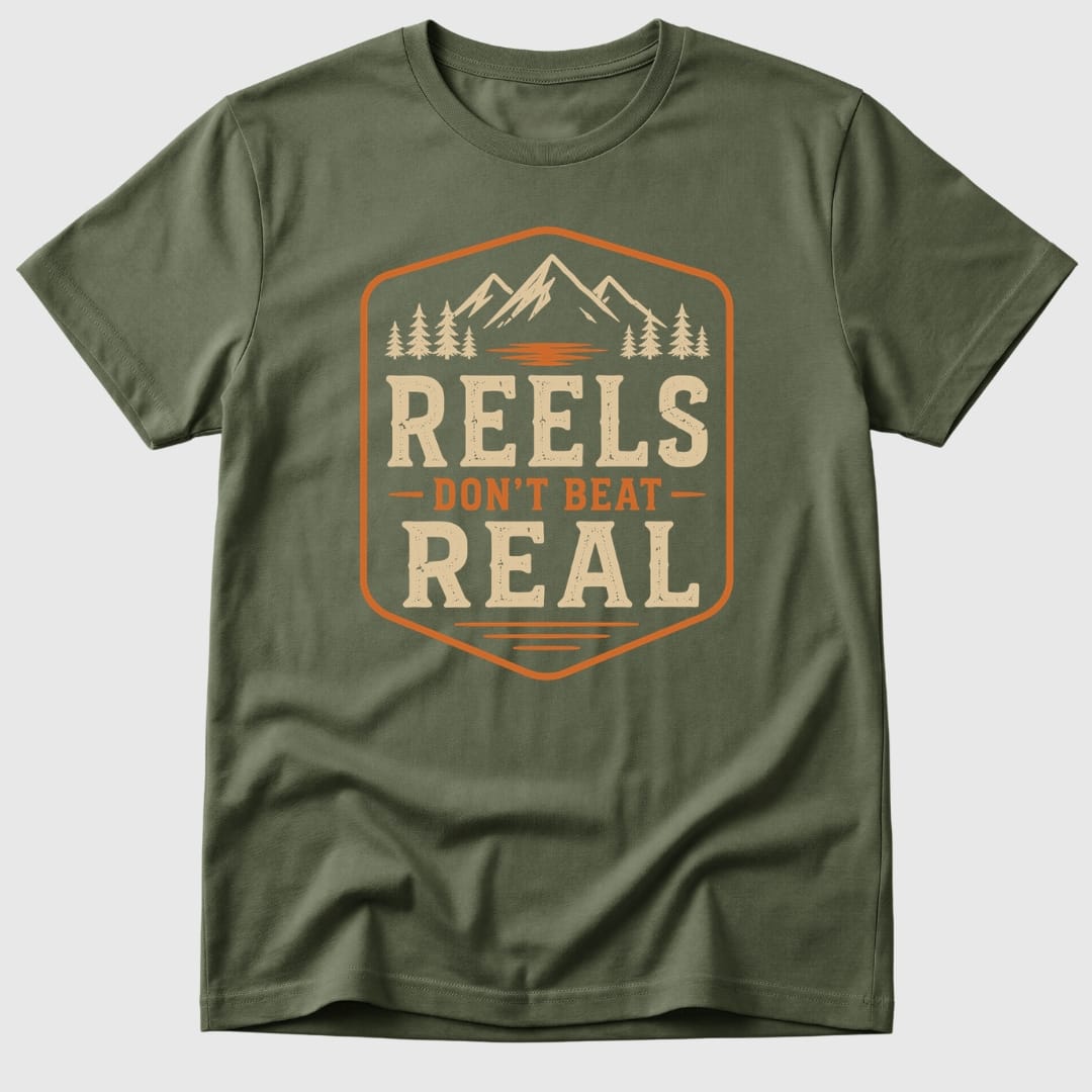 Reels Don't Beat Real T-Shirt