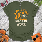 Roamer Made to Work T-Shirt