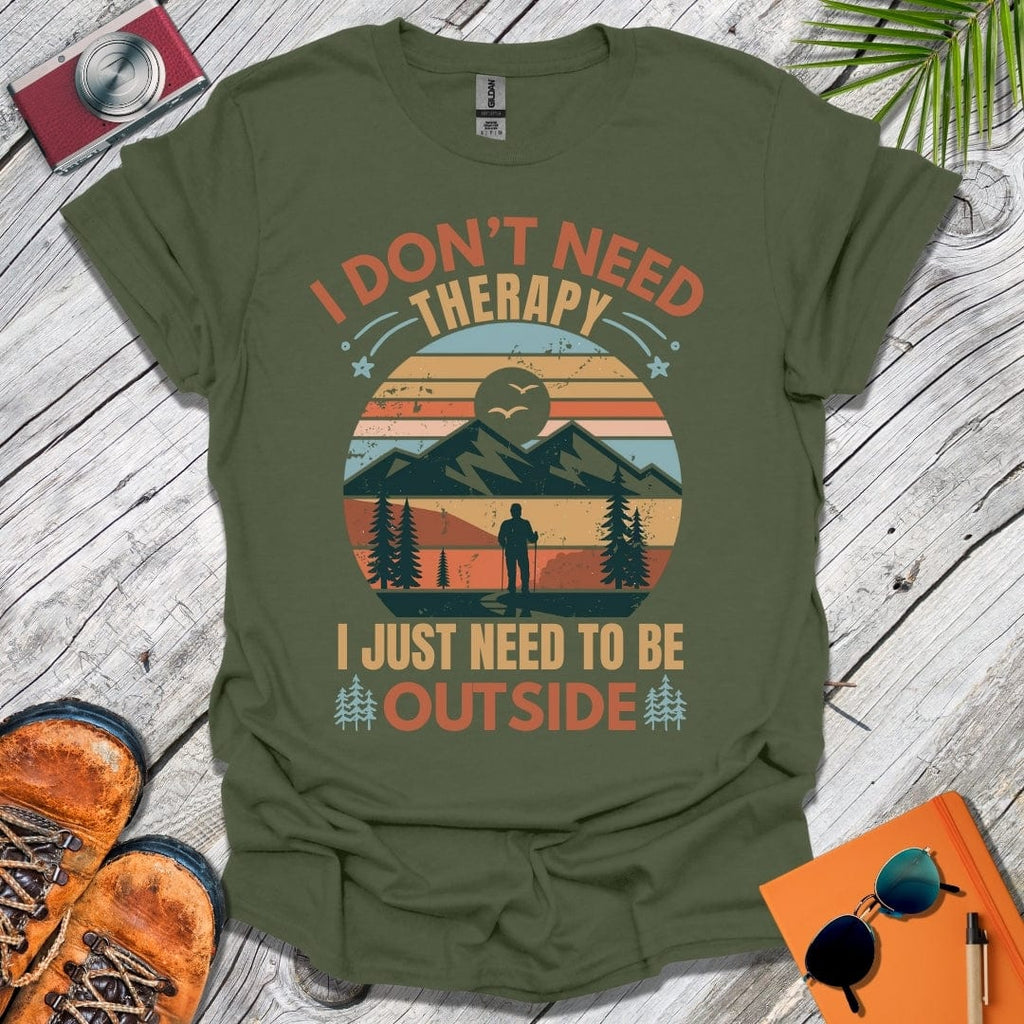 Don't Need Therapy T-Shirt
