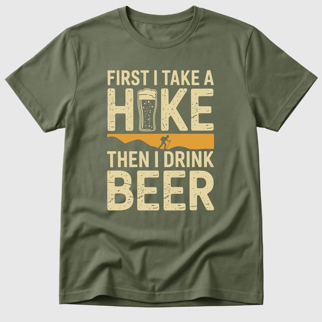 Military Green Hike First Then Beer - Mosaic Rhino