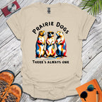 Prairie Dogs T-Shirt