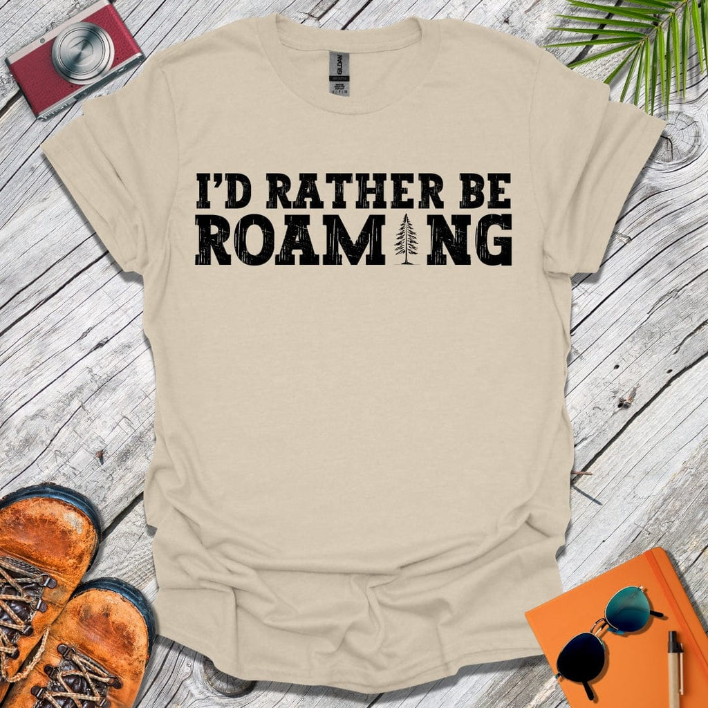 Rather Be Roaming T-Shirt