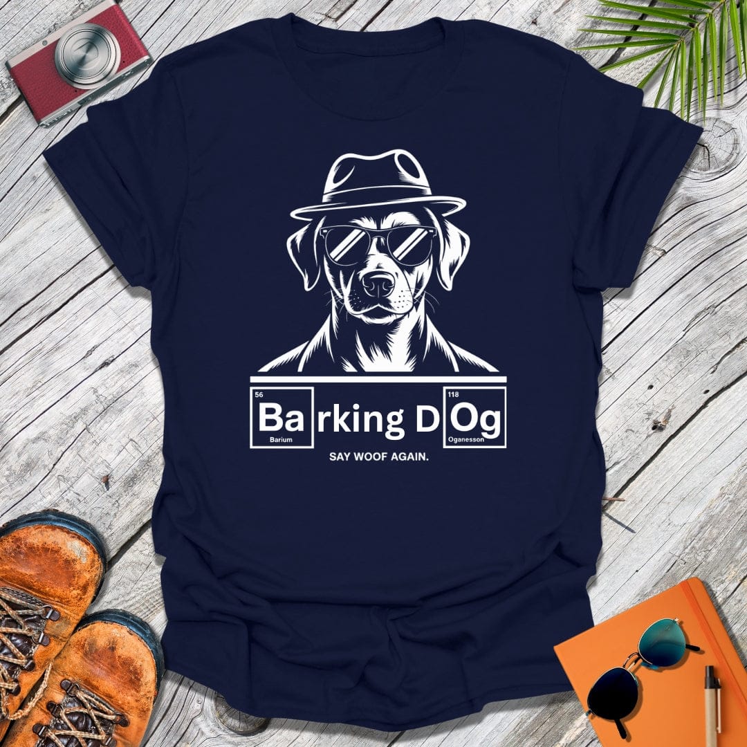 Barking Bad Dog T-Shirt