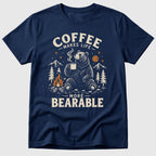 Bearable Coffee T-Shirt