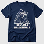 Bearly Responsible T-Shirt