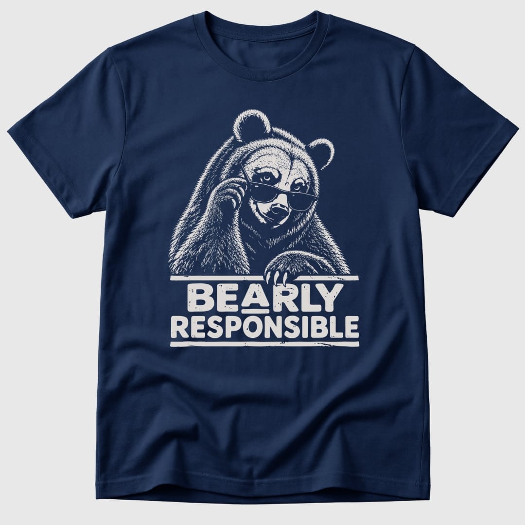 Bearly Responsible T-Shirt