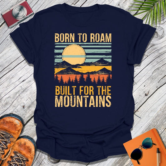 Built For Mountains T-Shirt