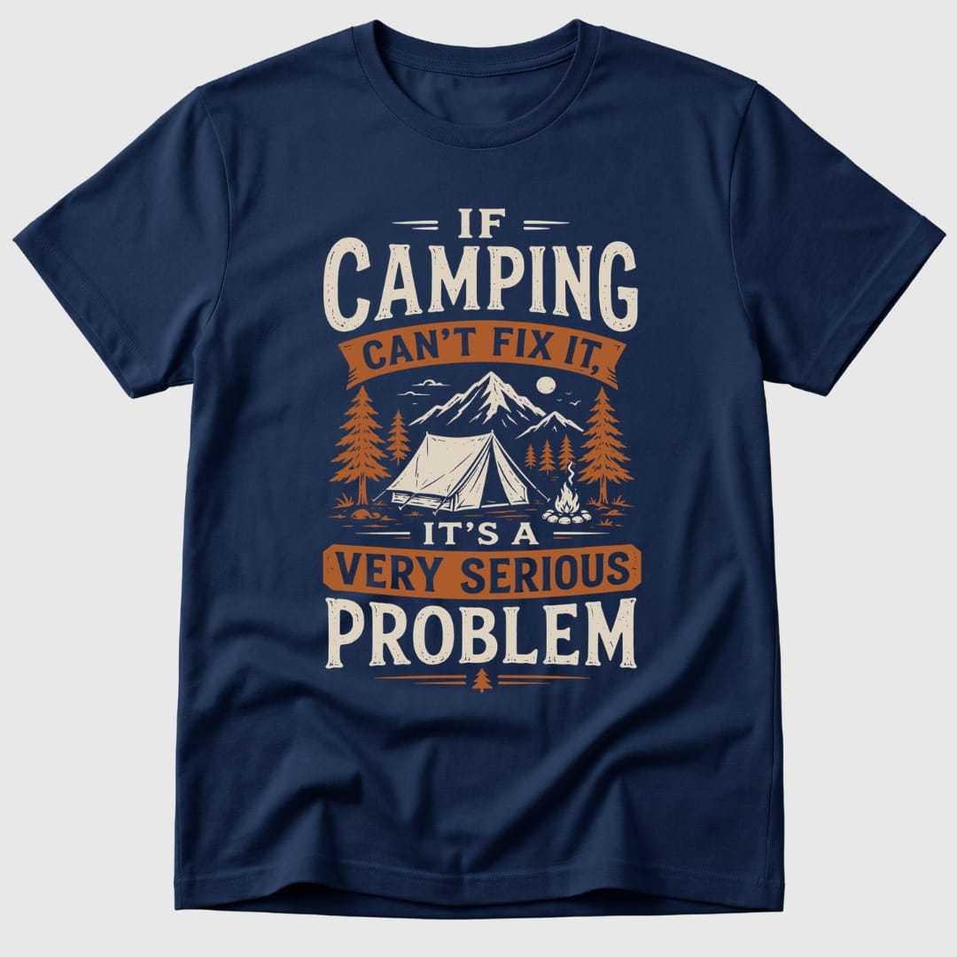 Camping Problem T-Shirt