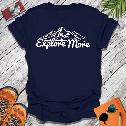 Explore More T-Shirt