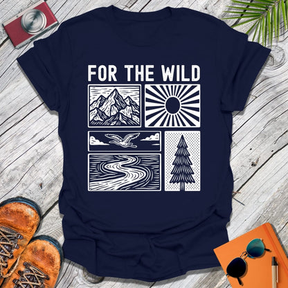 For The Wild T-Shirt