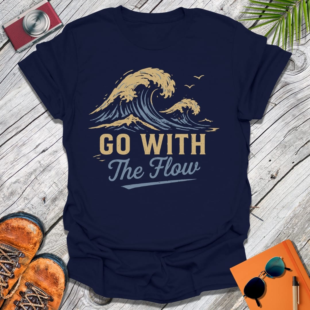 Go With The Flow T-Shirt