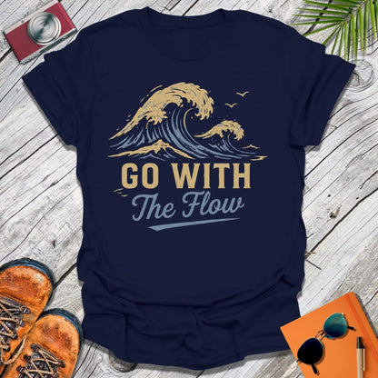 Go With The Flow T-Shirt
