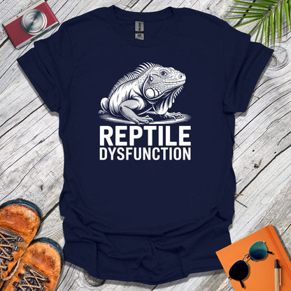 Iguana Reptile Dysfunction T-Shirt