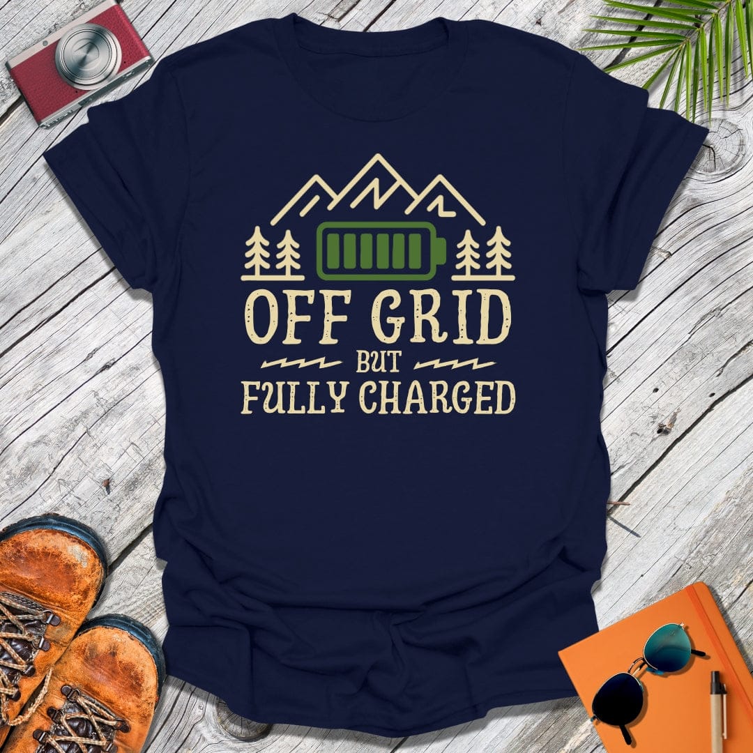 Off Grid Fully Charged T-Shirt
