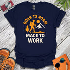 Roamer Made to Work T-Shirt
