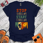 Stop Scrolling T-Shirt