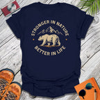Stronger In Nature T-Shirt