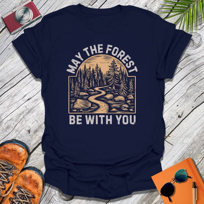 The Forest Is With You T-Shirt