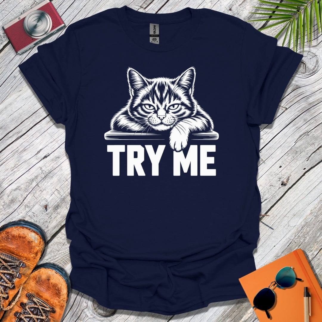 Try Me Cat T-Shirt