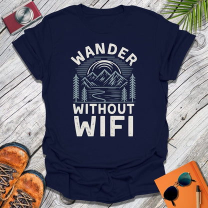 Wander Without WiFi T-Shirt