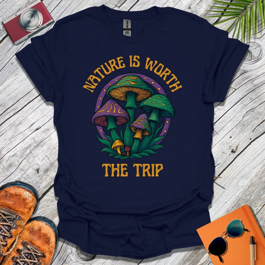 Nature Is Worth The Trip T-Shirt