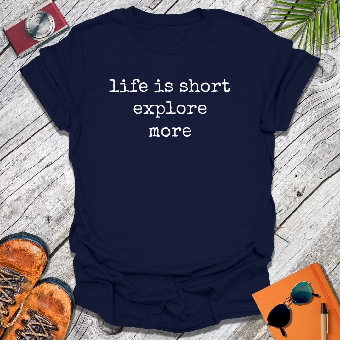 life is short T-Shirt