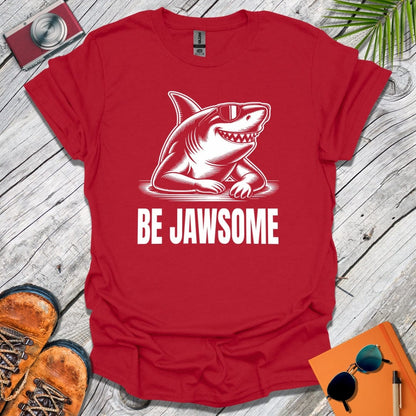 Be Jawsome T-Shirt