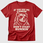 Don't Run T-Shirt