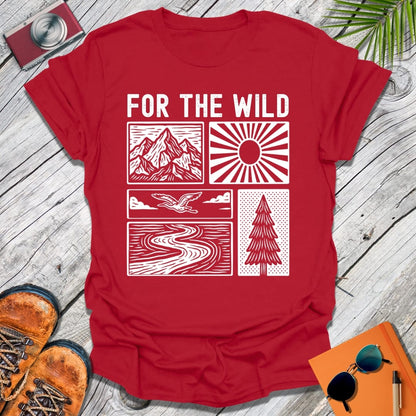 For The Wild T-Shirt