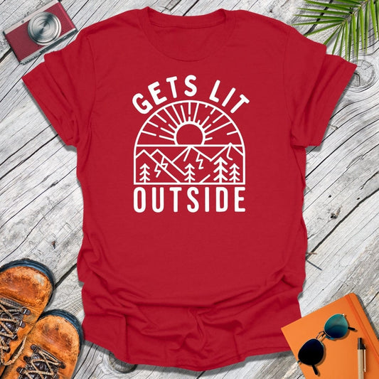 Gets Lit Outside T-Shirt