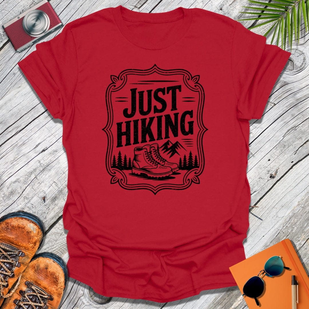 Just Hiking T-Shirt
